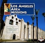 Los Angeles Area Missions (Exploring California Missions)