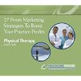 27 Proven Marketing Strategies To Boost Your Practice Profits - Physical Therapy Edition by  Lonnie Hirsch & Stewart Gandolf