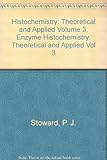 Histochemistry : theoretical and applied. Vol.3, Enzyme histochemistry