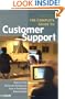 The Complete Guide to Customer Support: How to Turn Technical Assistance Into a Profitable Relationship