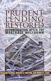 Prudent lending restored : securitization after the mortgage meltdown
