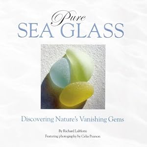 Pure Sea Glass: Discovering Nature's Vanishing Gems