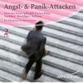 Angst- & Panik-Attacken: Den pl�tzlichen Alarm im K�rper verstehen, bew�ltigen und aufl�sen.