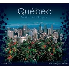 Qu�bec : De Montr�al � Kuujjuaq