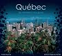 Qu�bec : De Montr�al � Kuujjuaq
