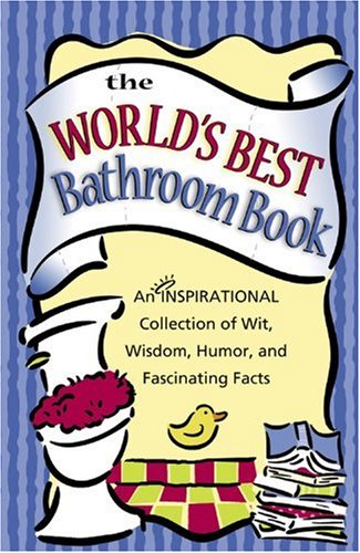 The World's Best Bathroom Book