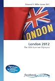 London 2012: The 30th Summer Olympics