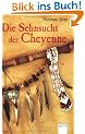 Die Sehnsucht der Cheyenne