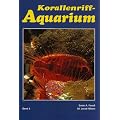 Korallenriff - Aquarium 5: Einzellige Organismen, Schw�mme, maritime W�rmer und Weichtiere im Korallenriff und f�r das Korallenriff-Aquarium