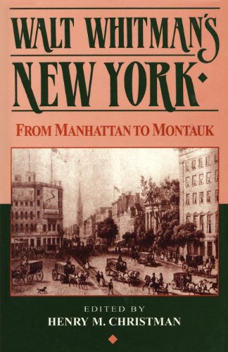 Walt Whitman's New York: From Manhattan to Montauk