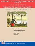 Grades 3-5 Literature Guides: Volume 2: The Snow Queen by Hans Christian Anderson