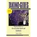Taking Sides: Clashing Views on Environmental Issues, Expanded (Taking Sides: Clashing Views on Controversial Environmental Issues)