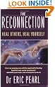 The Reconnection: Heal Others, Heal Yourself