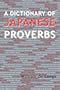 A Dictionary of Japanese Proverbs
