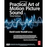 the practical art of motion picture sound