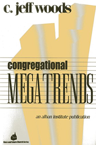 Congregational Megatrends (Once and Future Church Series)
