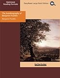 The Autobiography of Benjamin Franklin: Easyread Large Bold Edition