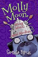 Molly Moon, Micky Minus, & the Mind Machine (Molly Moon)