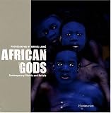 African Gods: Contemporary Rituals and Beliefs