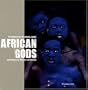 African Gods: Contemporary Rituals and Beliefs