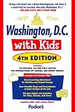 Fodor's Washington, D.C. with Kids, 4th Edition (Special-Interest Titles)