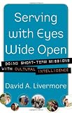 Image of Serving with Eyes Wide Open: Doing Short-Term Missions with Cultural Intelligence