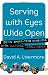 Serving with Eyes Wide Open: Doing Short-Term Missions with Cultural Intelligence