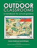 Outdoor classrooms : a handbook for school gardens