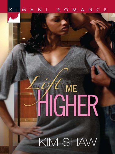 Lift Me Higher (Kimani Romance)