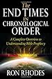 The End Times in Chronological Order: A Complete Overview to Understanding Bible Prophecy