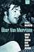 Bücher : When That Rough God Goes Riding: Über Van Morrison