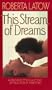 This Stream of Dreams