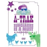 A-Trak - Sunglasses Is A Must [DVD] [2006]