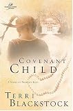 Covenant Child: A Story of Promises Kept