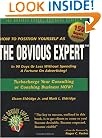 How to Position Yourself As the Obvious Expert: Turbocharge Your Consulting or Coaching Business Now!
