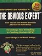 How to Position Yourself As the Obvious Expert: Turbocharge Your Consulting or Coaching Business Now!