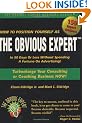 How to Position Yourself As the Obvious Expert: Turbocharge Your Consulting or Coaching Business Now!