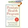 The Prostate Health Program: A Guide to Preventing and Controlling Prostate Cancer