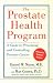 Book The Prostate Health Program: A Guide to Preventing and Controlling Prostate Cancer