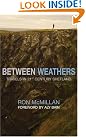 Between Weathers: Travels...