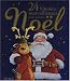 24 Histoires merveilleuses pour attendre Noël 24 Histoires merveilleuses pour attendre Noël
