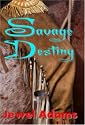 SAVAGE DESTINY - The Story of Blackhawk and Cali