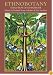 Ethnobotany: Evolution of a Discipline