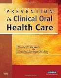 Prevention in Clinical Oral Health Care, 1e