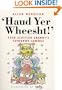 Haud Yer Wheesht!: Your Scottish Granny's Favorite Sayings