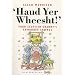 Haud Yer Wheesht: Your Scottish Granny's Favorite Sayings