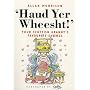 Haud Yer Wheesht: Your Scottish Granny's Favorite Sayings