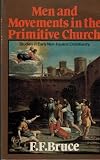 Men and movements in the primitive church : studies in early non-P̈auline Christianity