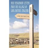 Nosy Neighbour Letters from the Village of Long Bottom, Englanddi John R. Clack
