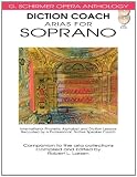 Diction Coach Arias for Soprano G. Schirmer Opera Anthology Bk/Cds (Diction Coach - G. Schirmer Opera Anthology)